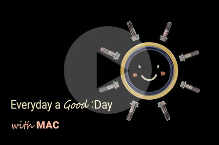 Movie-Evreyday a good day with MAC